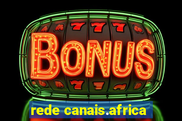 rede canais.africa